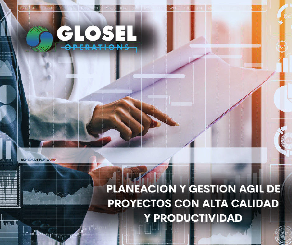 PLANEACION Y GESTION AGIL DE PROYECTOS CON ALTA CALIDAD Y PRODUCTIVIDAD